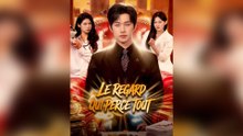 LE REGARD QUI PERCE TOUT Épisode Complet