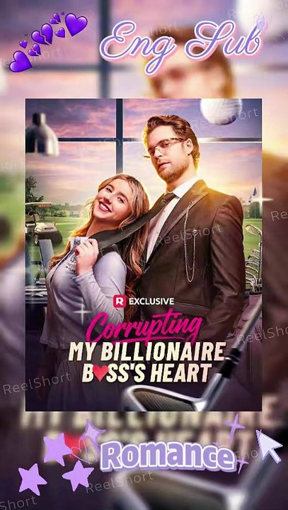 ⚡NO CUT🔥Corrupting My Billionaire Boss's Heart - 🌟A Forbidden Romance An Unbreakable Promise [Eng Sub] Dailymotion | Watch Till The End#ReelShort