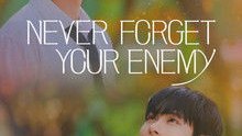 Never Forget Your Enemy - Episode 3 en Español