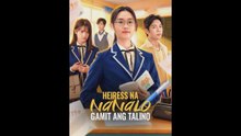 Heiress na nanalo gamit ang talino (tagalog dub)