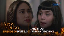 Apoy Sa Dugo: Ang bitag para sa kahina-hinalang kapatid ni Vanessa! (Episode 26 - Part 3/3)