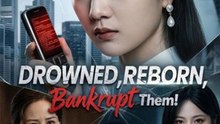 Drowned Reborn Bankrupt Them