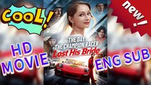 🎞️The Day the Champion Racer Lost His Bride: Love, Betrayal ＆ Redemption
