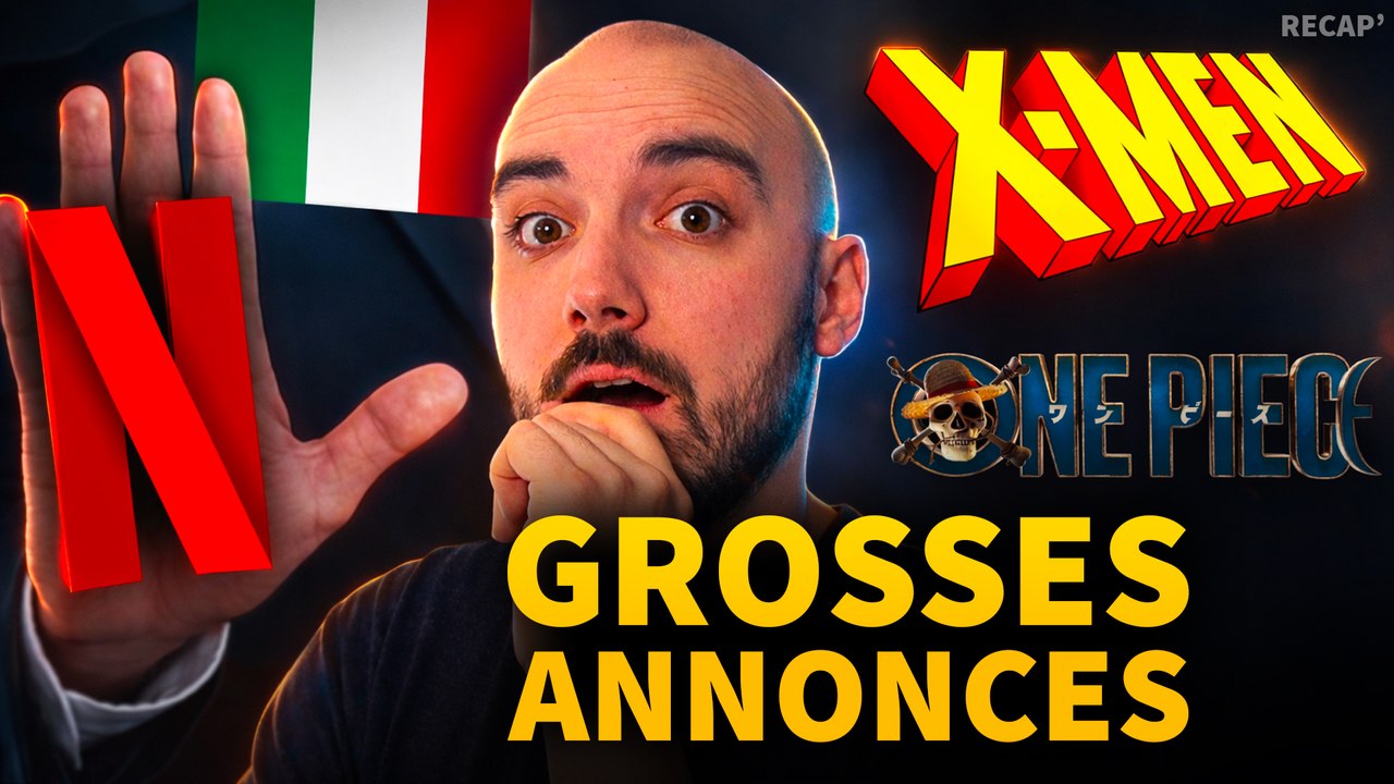 Netflix Condamné d'avoir Augmenté Ses Tarifs ? Annonces One Piece et Film X-Men + d'Actus
