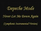 Depeche Mode Never Let Me Down Again (Symphonic Remix)