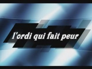 L'ordi qui fait peur