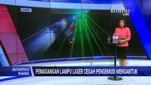 Cegah Pengemudi Mengantuk, Tiongkok Pasang Lampu Laser di Sepanjang Jalan Tol | KOMPAS SIANG