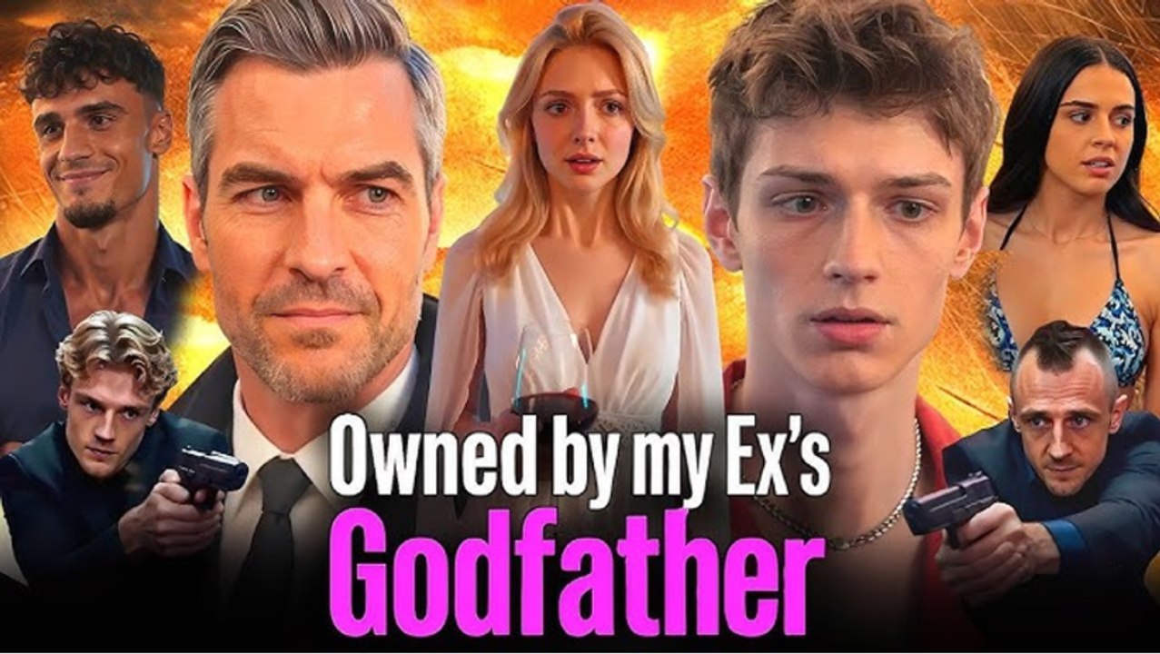 Owned by my Ex's Godfather