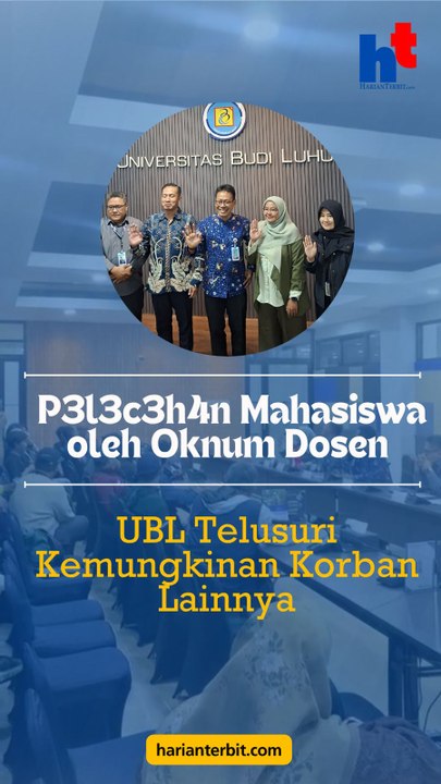 P3l3c3h4n Mahasiswa  oleh Oknum DosenUBL Telusuri Kemungkinan Korban Lainnya