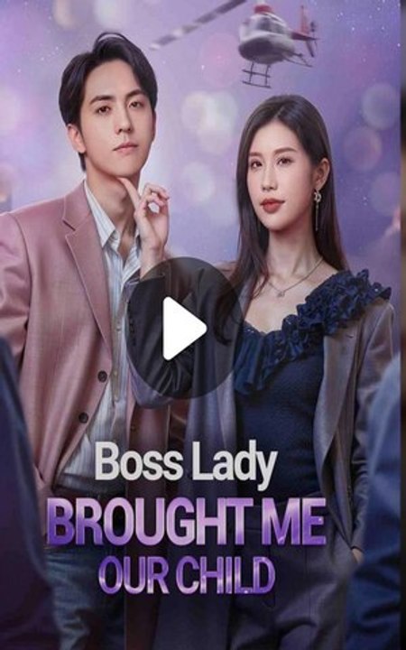 [EngSub] Boss Lady Brought me Our Child Chinese Movie