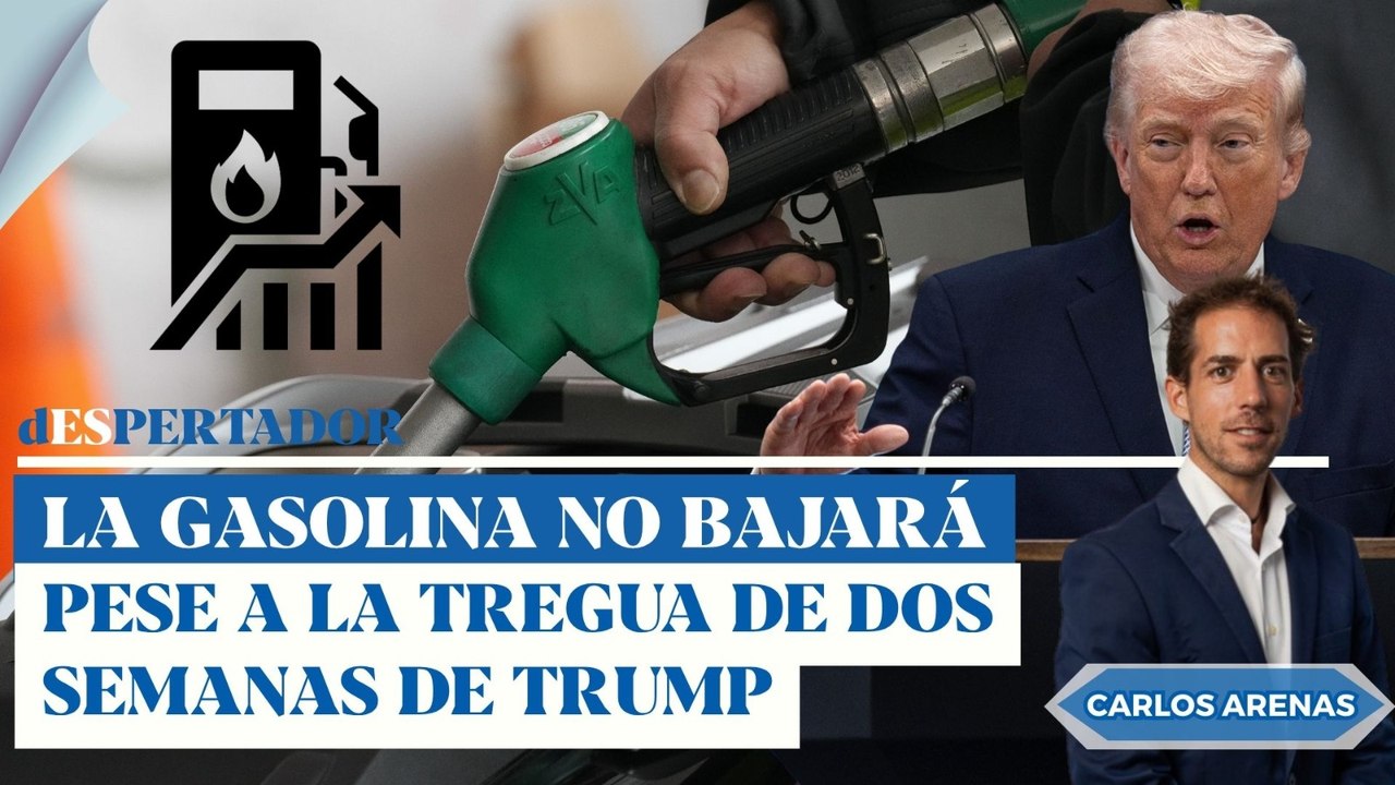 Jarro de agua fría: la gasolina no bajará tras el alto al fuego de dos semanas de Trump