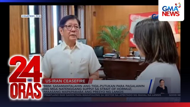 PBBM - Sasamantalahin ang tigil-putukan para pagalawin ang mga natenggang supply sa Strait of Hormuz; umaasang mapapababa ang presyo ng langis | 24 Oras