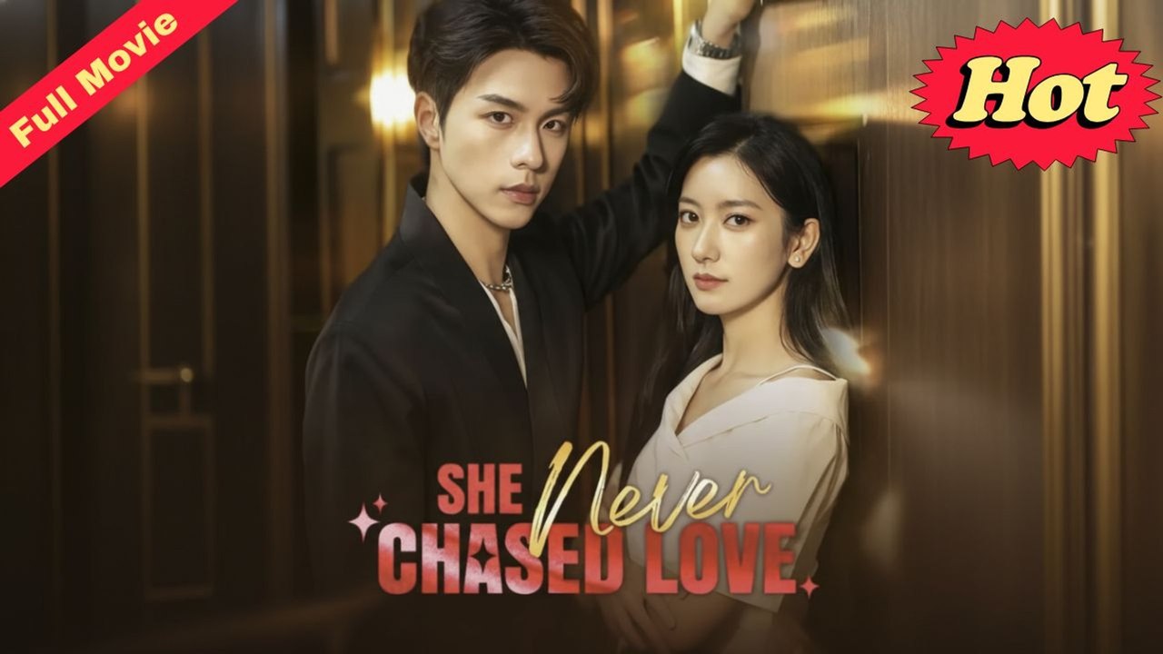 She Never Chased Love - Full