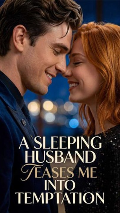 A Sleeping Husband Teases Me into Temptation – Full Episode | Romance Drama