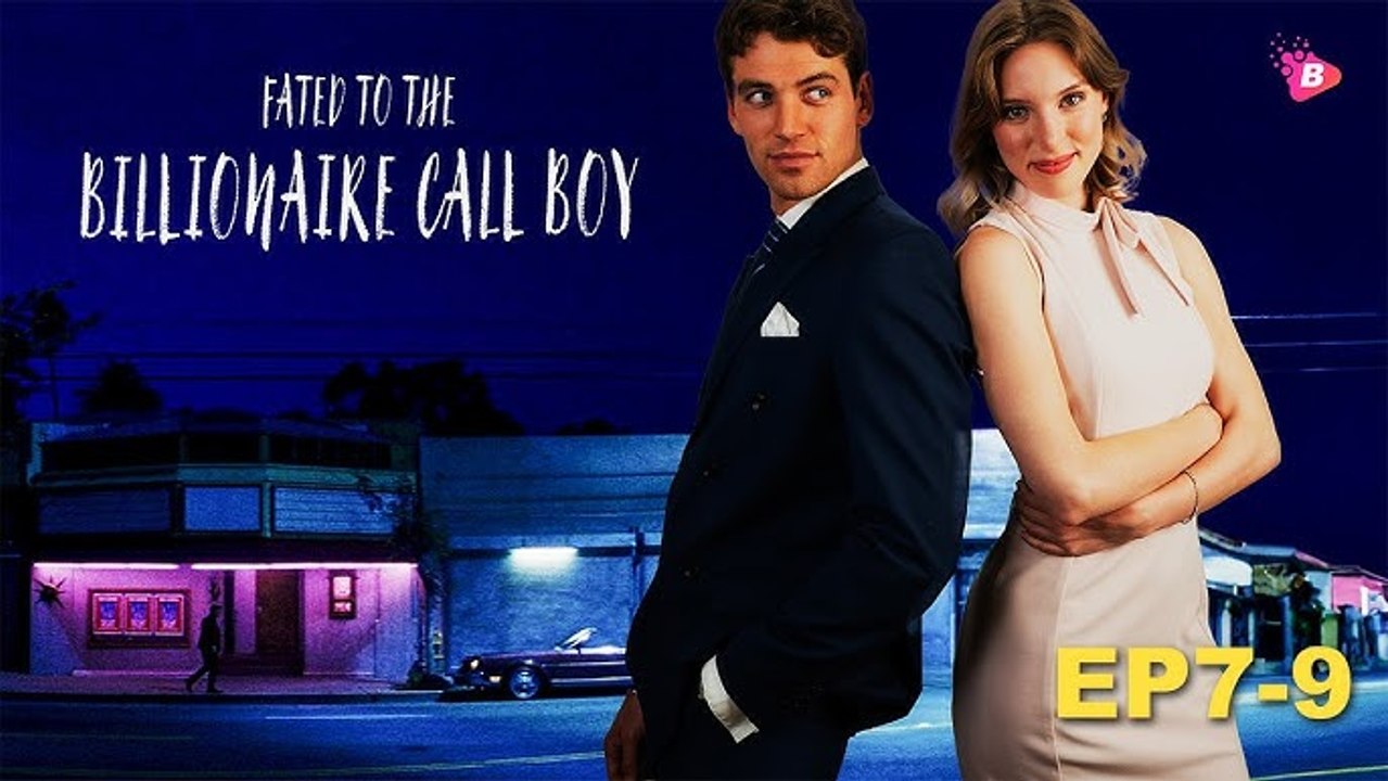 Fated to billionaire call boy - Full Movie