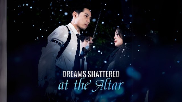 Dreams Shattered at the Altar Full Episodes