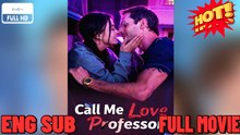 Call Me Love, Professor - 2026 ✅