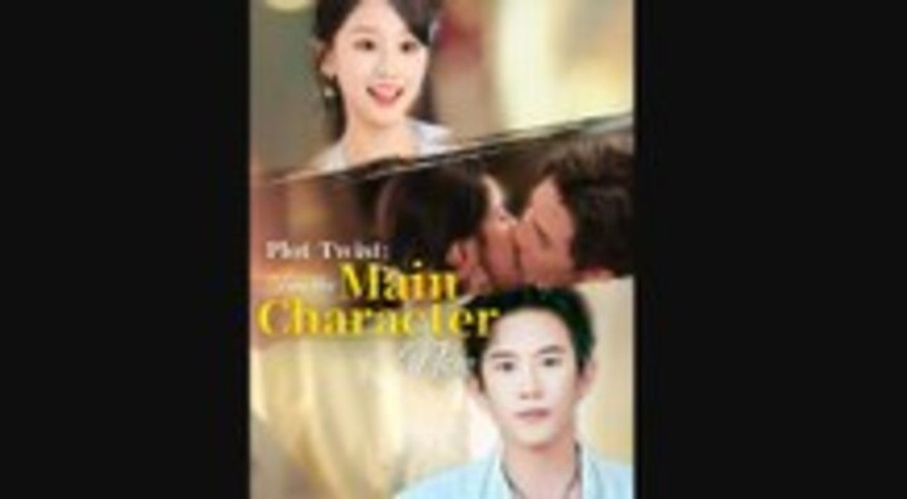 🔥Plot Twist I'm The Main Character Now