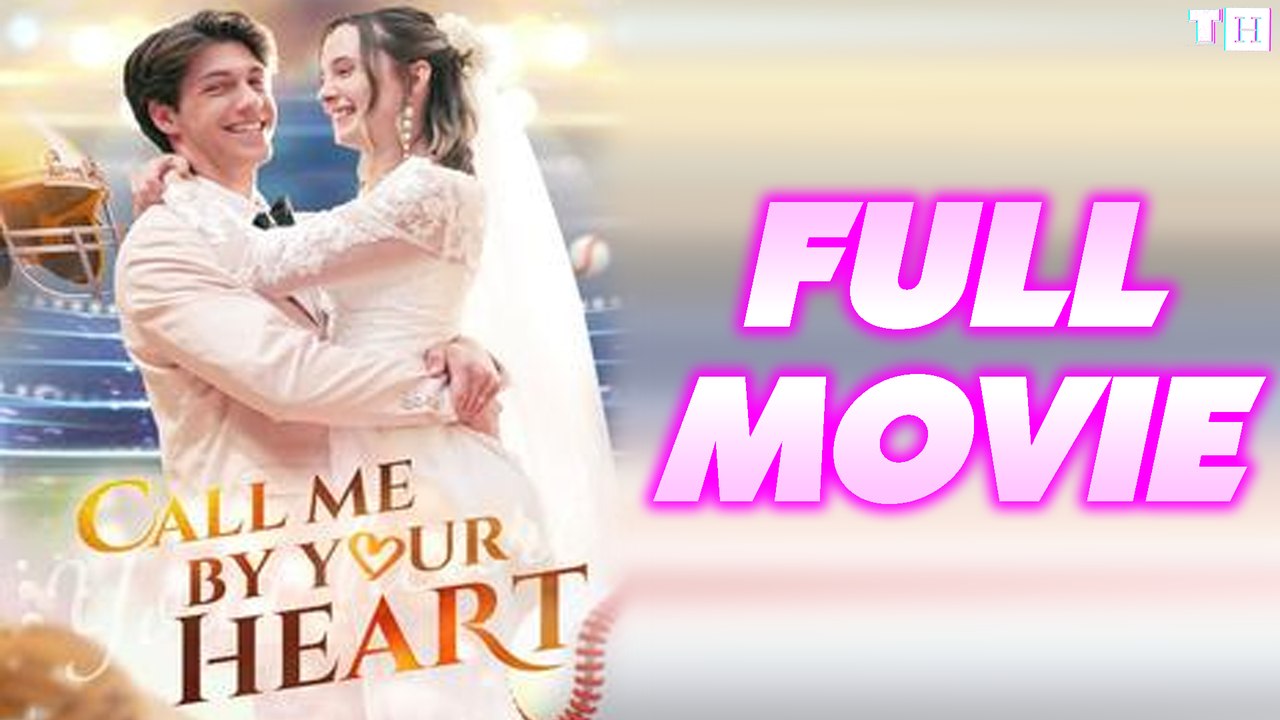 Call Me By Your Heart Full Episodes