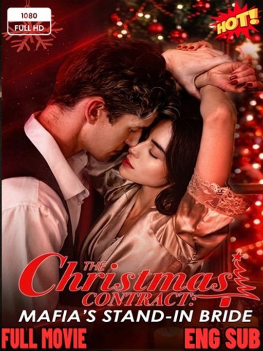 Drama English Sub : The Christmas Contract - Mafia’s Stand-In Bride - [Hot 2026]
