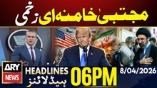 Shocking Revelation Regarding Mojtaba Khamenei | ARY News 6 PM Headlines | 8th Apr 2026 | Iran News