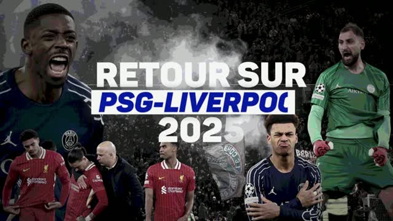 Ligue des champions - Retour sur PSG-Liverpool 2025