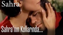 Sahra'nın kollarında... - Sahra