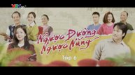 Ngược Đường Ngược Nắng - Tập 6 - HP Media
