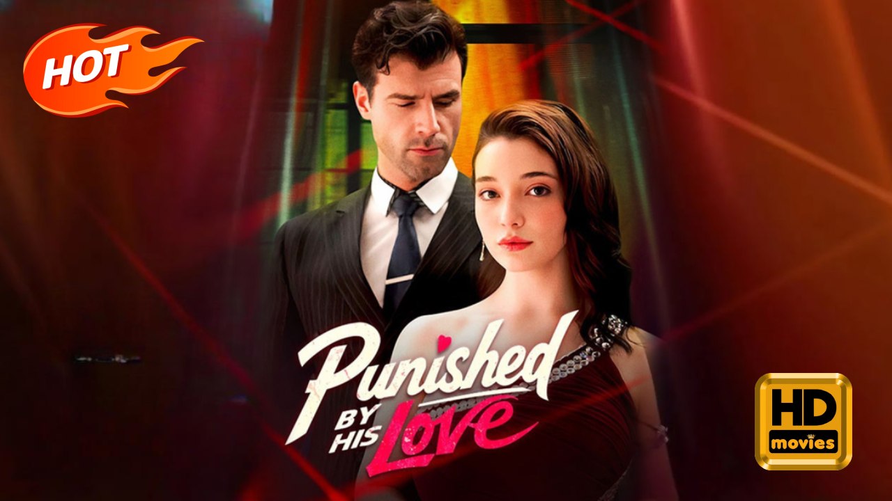 Punished by His Love | Full Movie HD - Romance Toxic Romance Mafia Controversial Dark Dysfunctional-Family Emotional Possessive USA Mansion Hospital Bar Contemporary Crime Lord Childhood Sweetheart Housewife Twisted Lover All-Too-Late Love Triangle