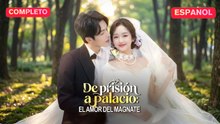 [Español] De prisión a palacio  el amor del magnate (Versión completo)