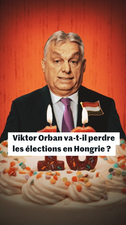 Elections en Hongrie : quels seraient les enjeux d’une défaite de Viktor Orban ? Comprendre en trois minutes