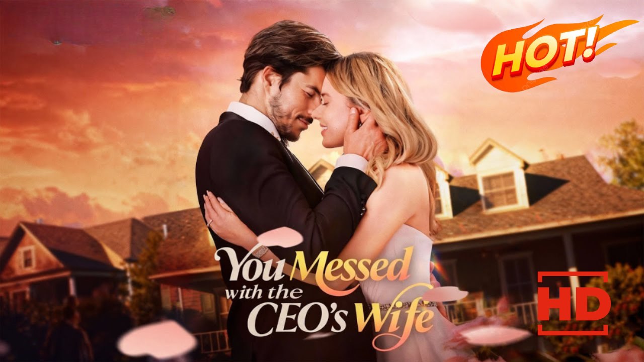 You Messed with the CEO's Wife | Full Movie HD - Drama ShortFilms Romance Sweet Romance Modern Heartfelt Intimate Romantic
