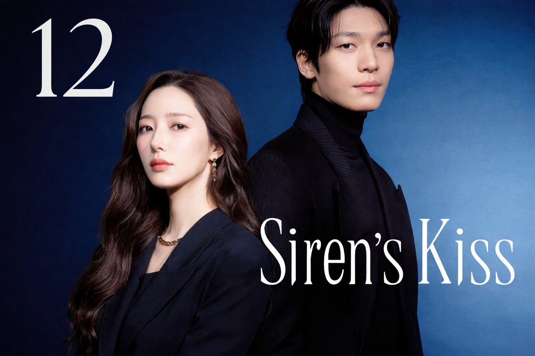 Siren’s Kiss Episode 12 [ Eng Sub ]