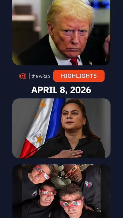 Today’s headlines: War on Iran, Sara Duterte, Artemis II | The wRap | April 8, 2026