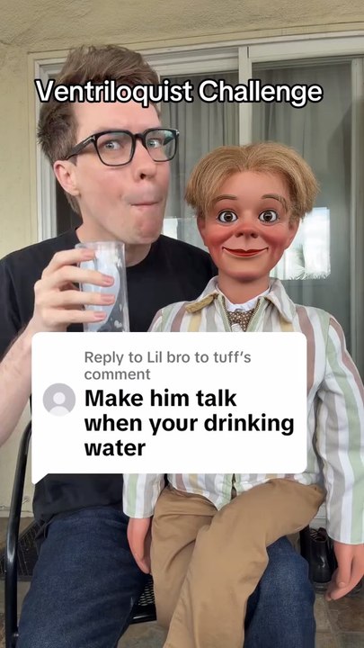 Make him talk while drinking water