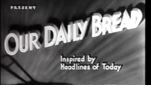 Our Daily Bread (1934) – King Vidor’s Great Depression Drama of Community & Survival