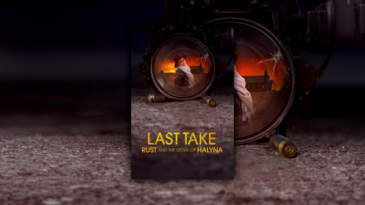 Last Take: Rust and the Story of Halyna (2025) | Official Trailer [HD]