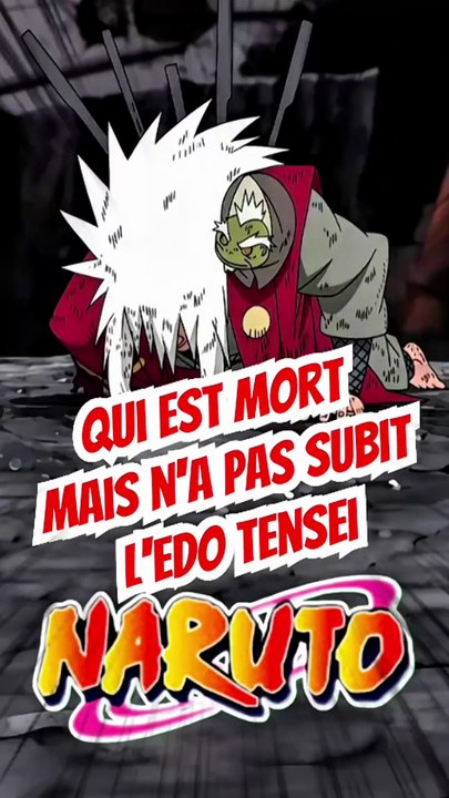 Qui est mort dans NARUTO mais n'a pas subi l'edo tensei