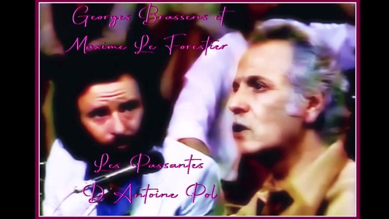 Georges Brassens et Maxime Le Forestier - Les passantes - LIVE 1979