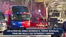 Los ultras del Barça siembran el terror: bengalas, tiran una valla y hay detenidos y heridos