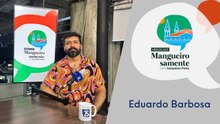 Mangueirisamente #56 - Ismaelino Pinto entrevista Eduardo Barbosa