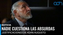 Nadie cuestiona las absurdas justificaciones de Adan Augusto