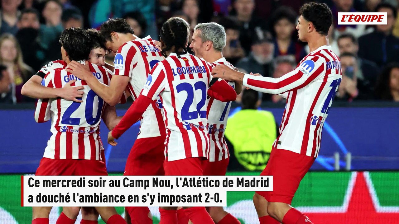 L'Atlético de Madrid frappe un grand coup en s'imposant face au FC Barcelone en quarts de finale de Ligue des champions - Foot - Ligue des champions