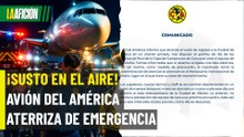 ¡Emergencia! El América queda varado tras falla en pleno vuelo