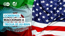 Así reaccionaron los Gobiernos del mundo al alto el fuego entre EE. UU. e Irán