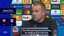 'It feels unfair' - Flick blasts referee decisions in Barca's UCL defeat to Atletico