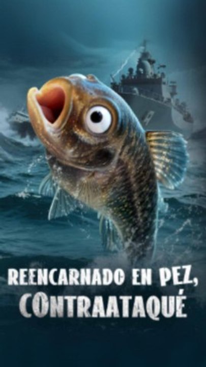 Reencarnado En Pez Contraataqué Serie Completa El Pez MáS Fuerte