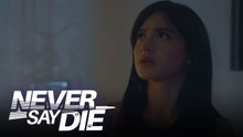 Never Say Die: Berdugo alert | Ep. 47 Teaser