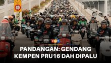PRU16 masih jauh tapi gendang kempen telah dipalu