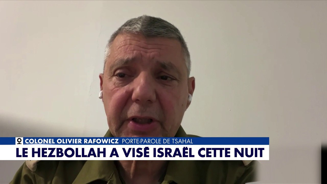 Colonel Olivier Rafowicz : «Des centaines de membres du Hezbollah ont été éliminés»